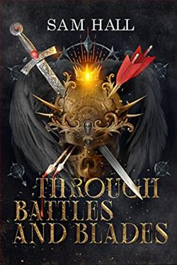 Through Battle and Blades (The Wolf Queen 2) by Sam Hall