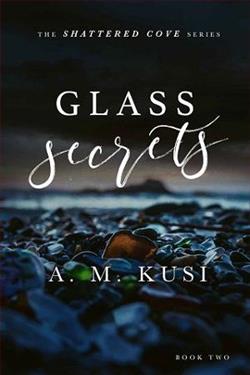 Glass Secrets (Shattered Cove 2) by A.M. Kusi