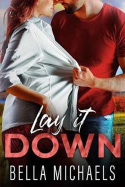Lay It Down by Bella Michaels
