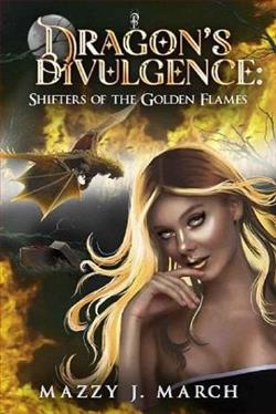 Dragon's Divulgence by Mazzy J. March