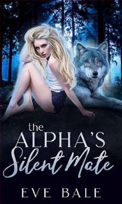 The Alpha's Silent Mate by Eve Bale