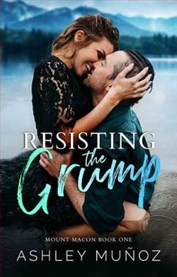 Resisting the Grump by Ashley Munoz