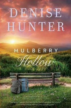 Mulberry Hollow (Riverbend 2) by Denise Hunter