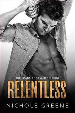 Relentless (The Titans of Founder's Ridge 2) by Nichole Greene