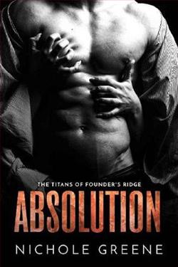 Absolution (The Titans of Founder's Ridge 3) by Nichole Greene