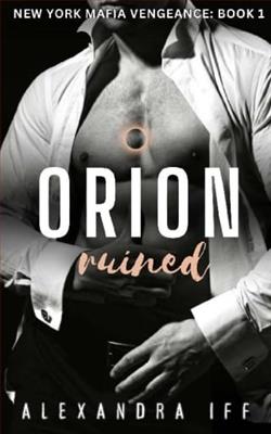 Orion Ruined by Alexandra Iff