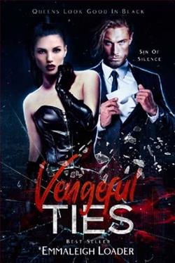 Vengeful Ties by Emmaleigh Loader