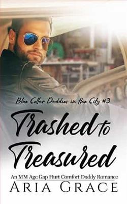 Trashed to Treasured by Aria Grace