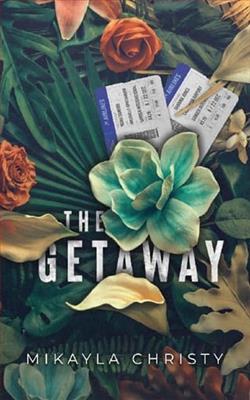 The Getaway by Mikayla Christy