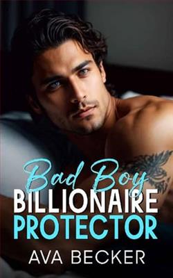 Bad Boy Billionaire Protector by Ava Becker
