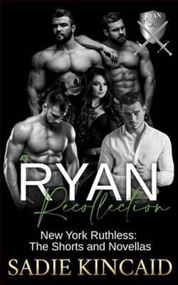 A Ryan Recollection by Sadie Kincaid