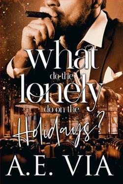 What Do the Lonely Do On the Holidays by A.E. Via