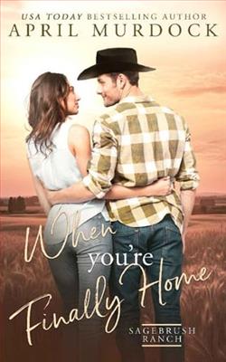 When You're Finally Home by April Murdock