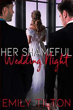 Her Shameful Wedding Night (Corporate Correction) by Emily Tilton