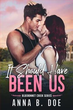 It Should Have Been Us by Anna B. Doe