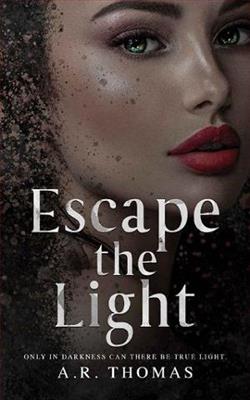 Escape The Light by A.R. Thomas