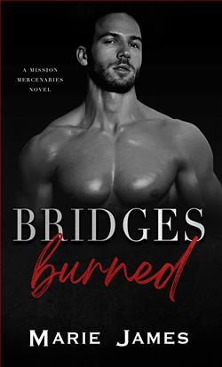 Bridges Burned (Mission Mercenaries) by Marie James