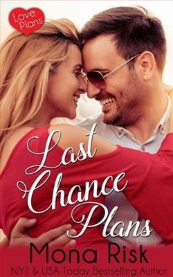 Last Chance Plans by Mona Risk