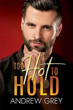 Too Hot to Hold by Andrew Grey