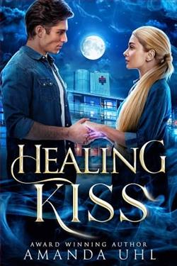 Healing Kiss by Amanda Uhl