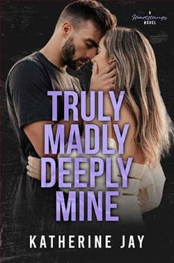 Truly Madly Deeply Mine by Katherine Jay