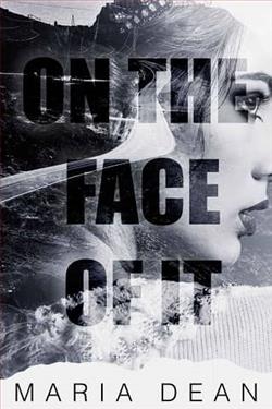 On The Face Of It by Maria Dean