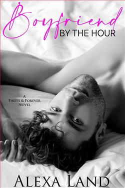 Boyfriend by the Hour (First & Forever) by Alexa Land