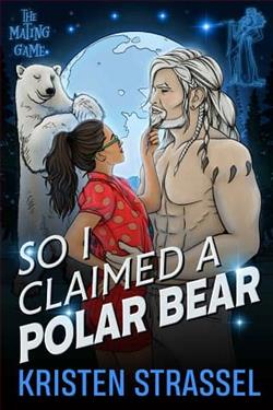 So I Claimed a Polar Bear by Kristen Strassel