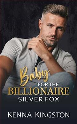 Baby For The Billionaire Silver Fox by Kenna Kingston