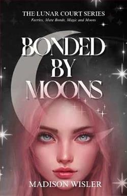Bonded By Moons by Madison Wisler
