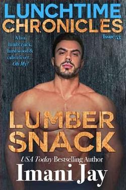 Lumber Snack by Imani Jay