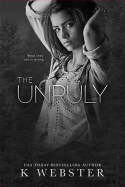 The Unruly by K. Webster