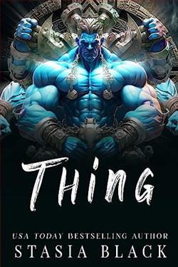 Thing: A Monster Romance by Stasia Black