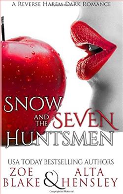 Snow and the Seven Huntsmen (Dark Fantasy) by Alta Hensley