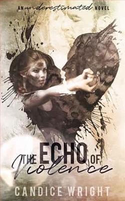 The Echo of Violence by Candice Wright