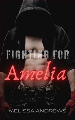 Fighting for Amelia by Melissa Andrews