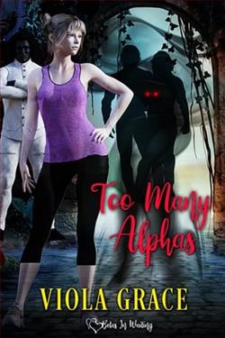 Too Many Alphas by Viola Grace