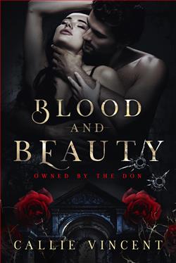 Blood and Beauty (Owned by The Don) by Callie Vincent