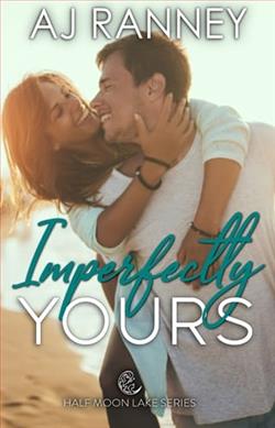 Imperfectly Yours by A.J. Ranney