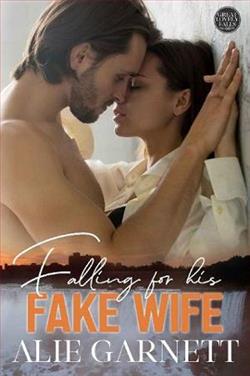 Falling for his Fake Wife by Alie Garnett