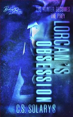 Lorcan's Obsession by C.S. Solarys