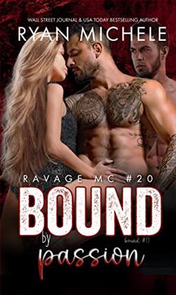 Bound by Passion (Ravage MC) by Ryan Michele