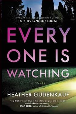 Everyone Is Watching by Heather Gudenkauf