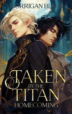 Taken By the Titan: Homecoming by Morrigan Black