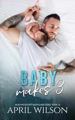 Baby Makes 3 by April Wilson