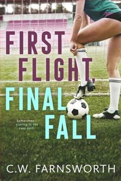 First Flight, Final Fall by C.W. Farnsworth