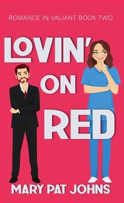 Lovin' on Red by Mary Pat Johns