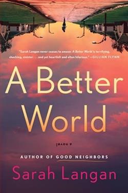 A Better World by Sarah Langan