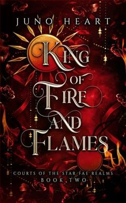 King of Fire and Flames by Juno Heart