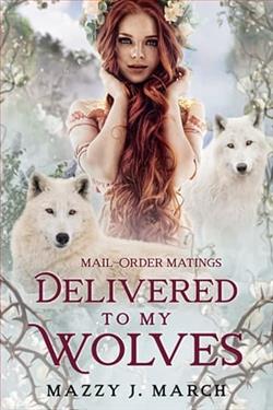 Delivered to My Wolves by Mazzy J. March